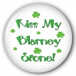 Kiss My Blarney Stone!